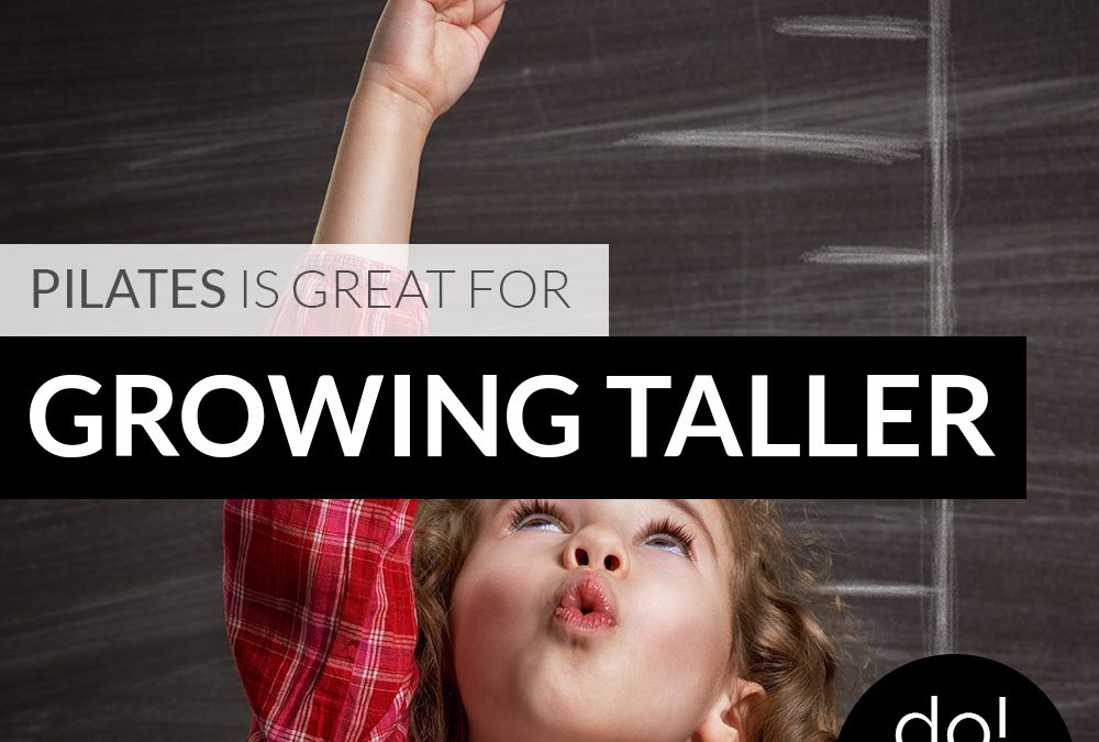 Pilates Benefit #5: Grow Taller